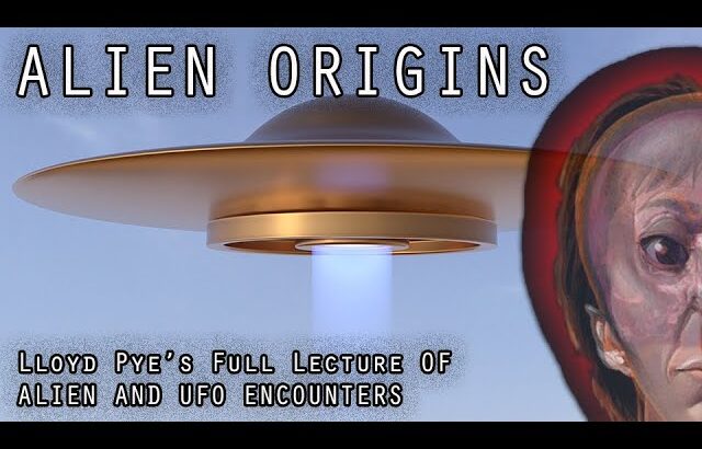 ALIEN ORIGINS – FULL DOCUMENTARY ALIEN AND UFO ENCOUNTERS